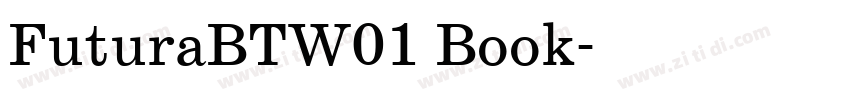 FuturaBTW01 Book字体转换 FuturaBTW01 Book字体转换